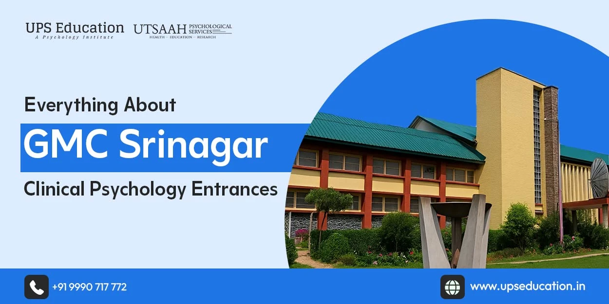 Everything About GMC Srinagar Clinical Psychology Entrances